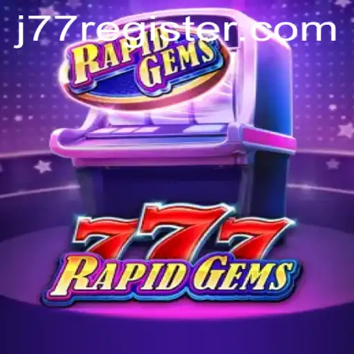 Discover the Thrilling World of RapidGems777: A New Gaming Sensation